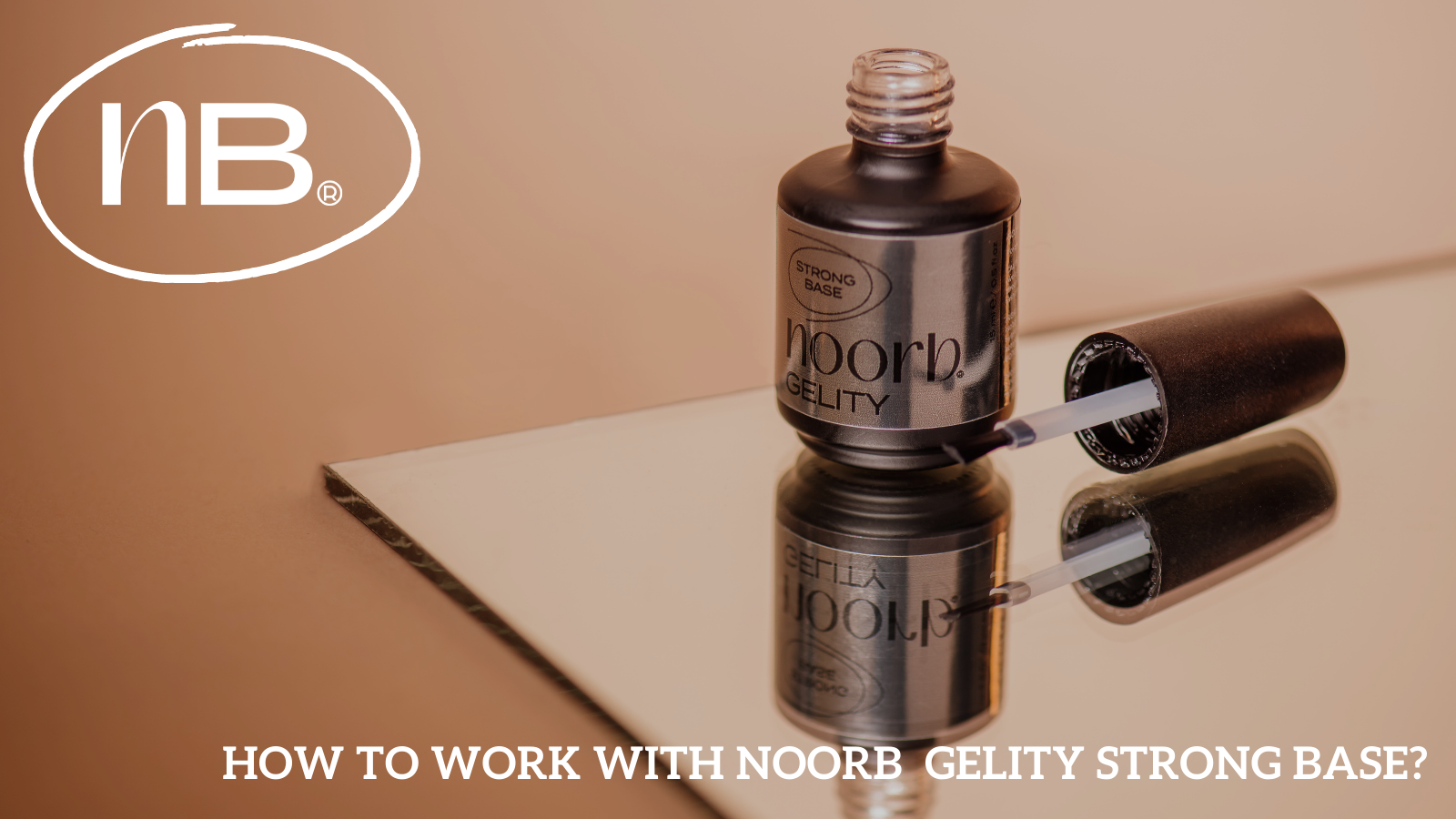 How to work with noorb gelity strong base?